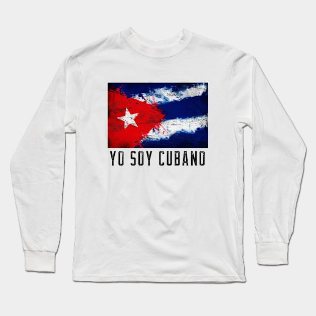 YO SOY CUBANO - BANDERA CUBANA Long Sleeve T-Shirt by DesignByAmyPort